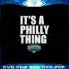 its-a-philly-thing-philadelphia-eagles-logo-svg-cutting-files