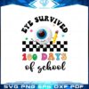 i-eye-survived-100-days-of-school-svg-graphic-designs-files