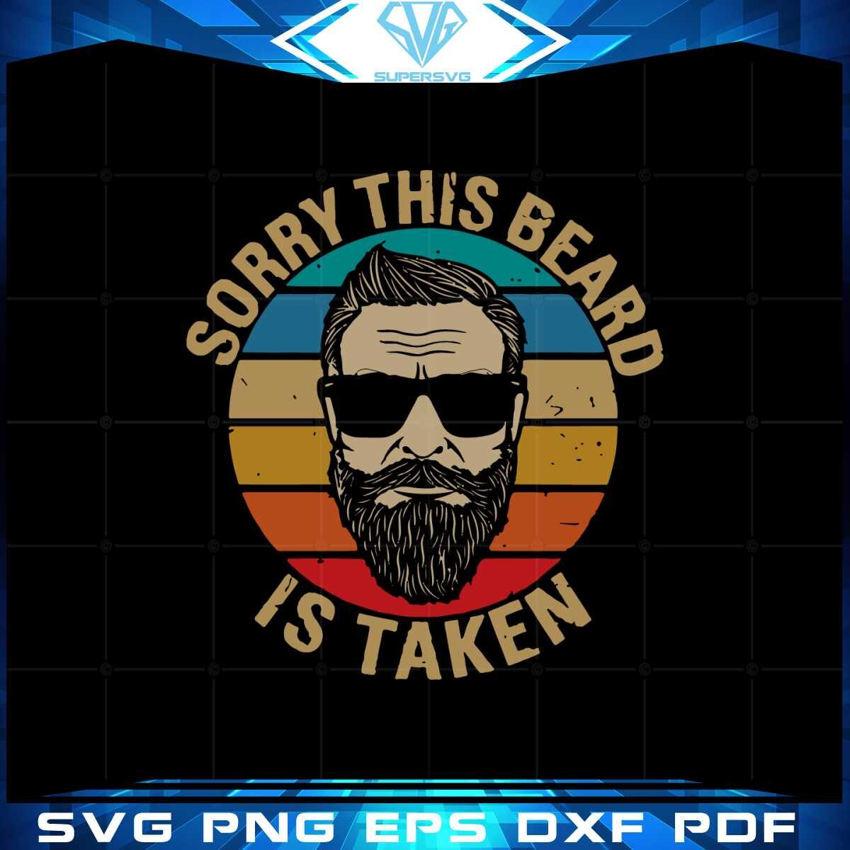 sorry-this-beard-is-taken-valentines-day-svg-graphic-designs-files