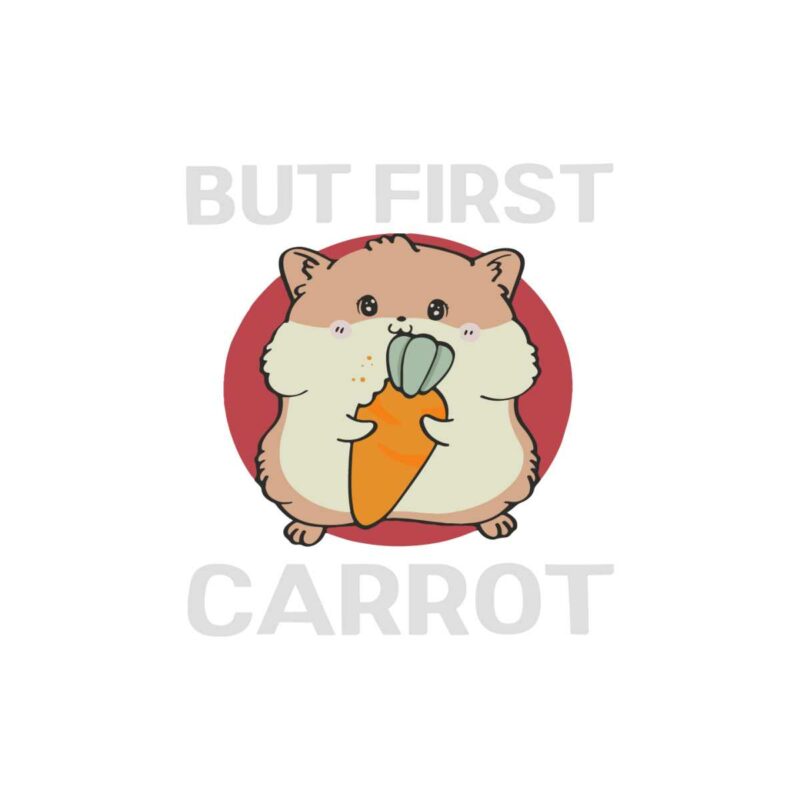cute-kawaii-hamster-but-first-carrot-svg-graphic-designs-files