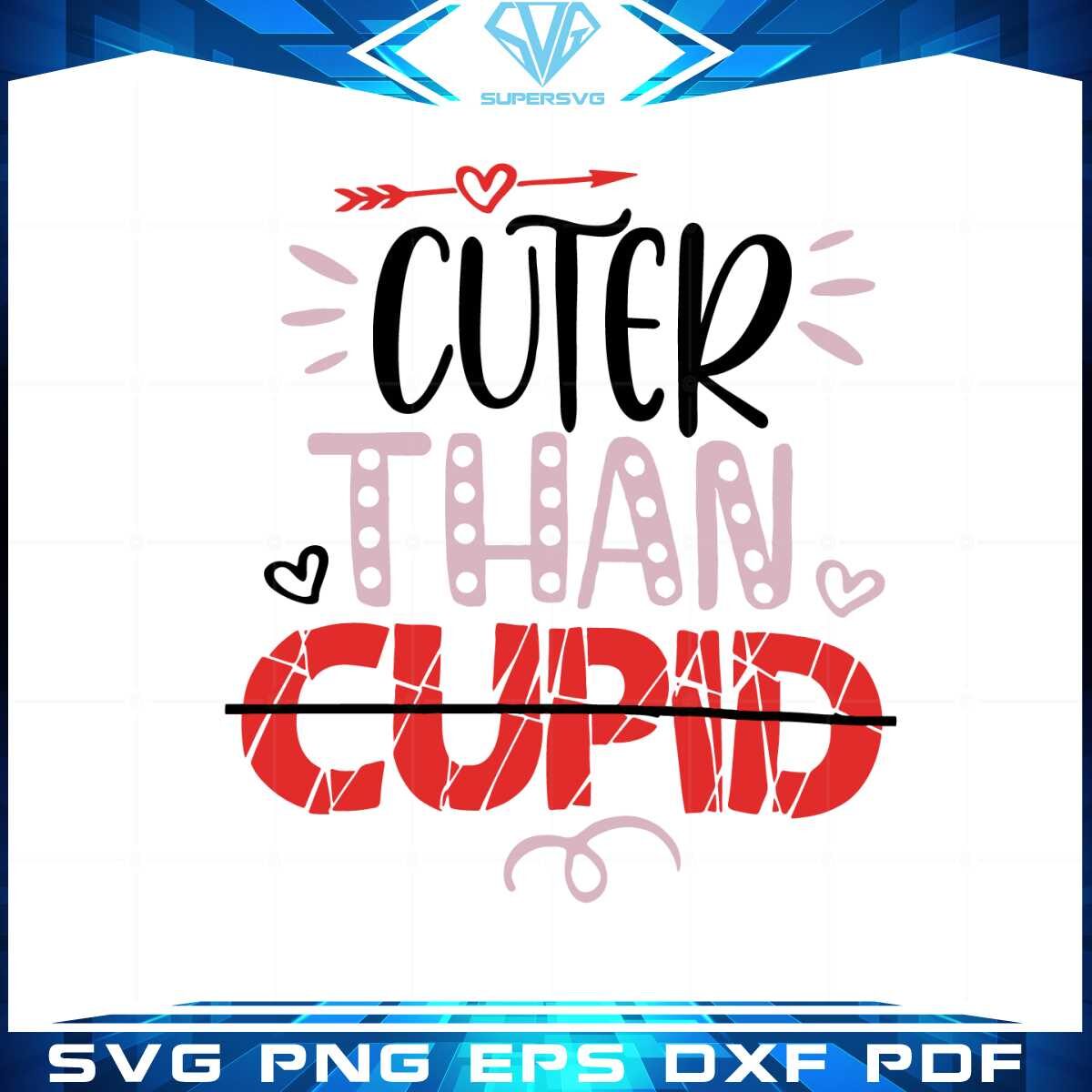 cuter-than-cupid-funny-anti-valentines-day-svg-cutting-files