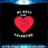 my-kitty-is-my-valentine-svg-best-graphic-designs-cutting-files