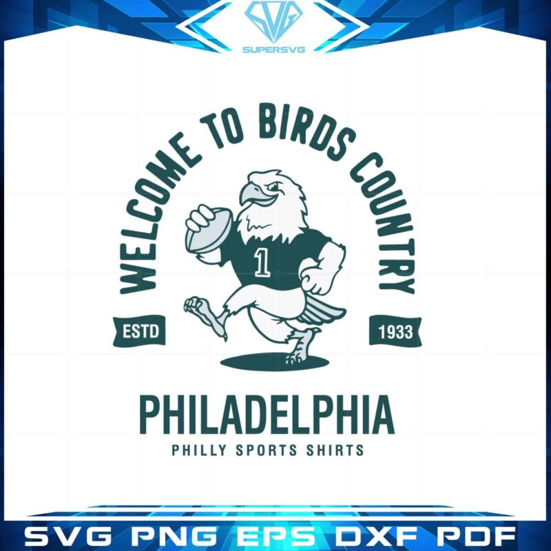 welcome-to-birds-country-philadelphia-eagles-svg-cutting-files