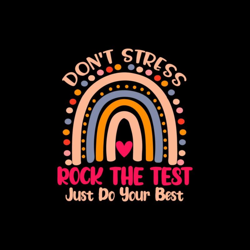 dont-stress-rock-the-test-just-do-your-best-svg-cutting-files