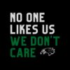 philadelphia-eagles-no-one-likes-us-we-dont-care-svg