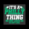 its-a-philly-thing-no-one-likes-us-we-dont-care-svg-file