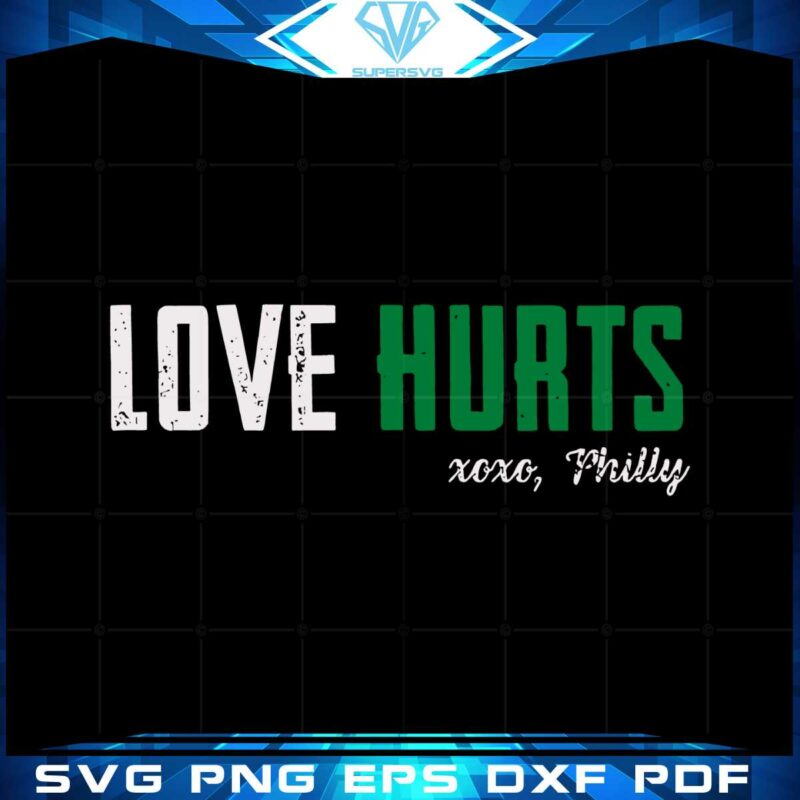 love-hurts-xoxo-philly-lover-svg-sublimation-files-silhouette