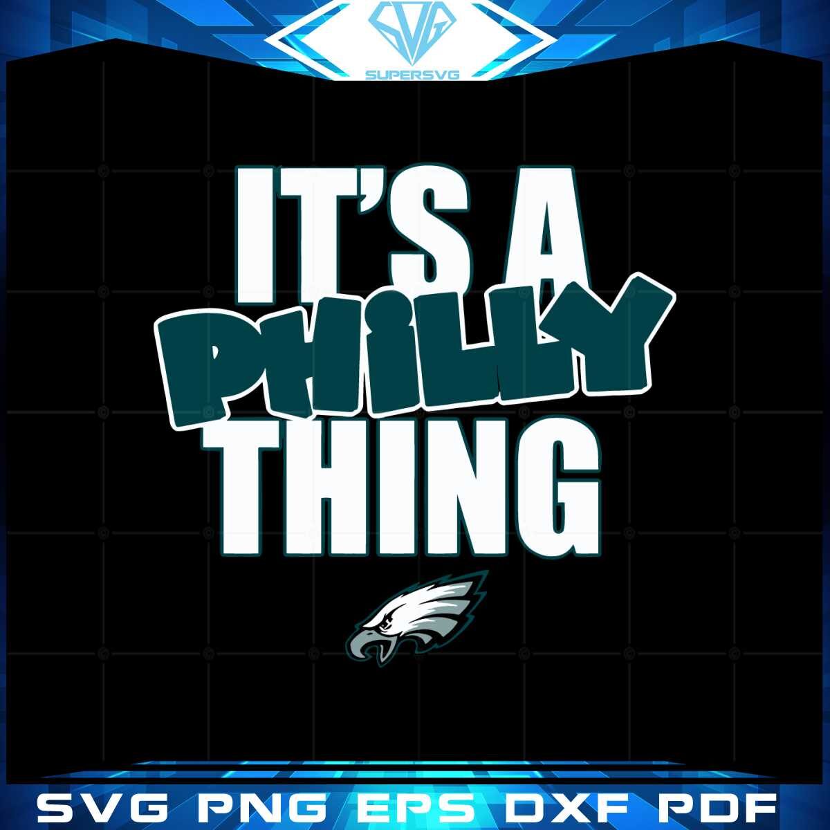 its-a-philly-thing-philadelphia-eagles-football-fans-svg-file