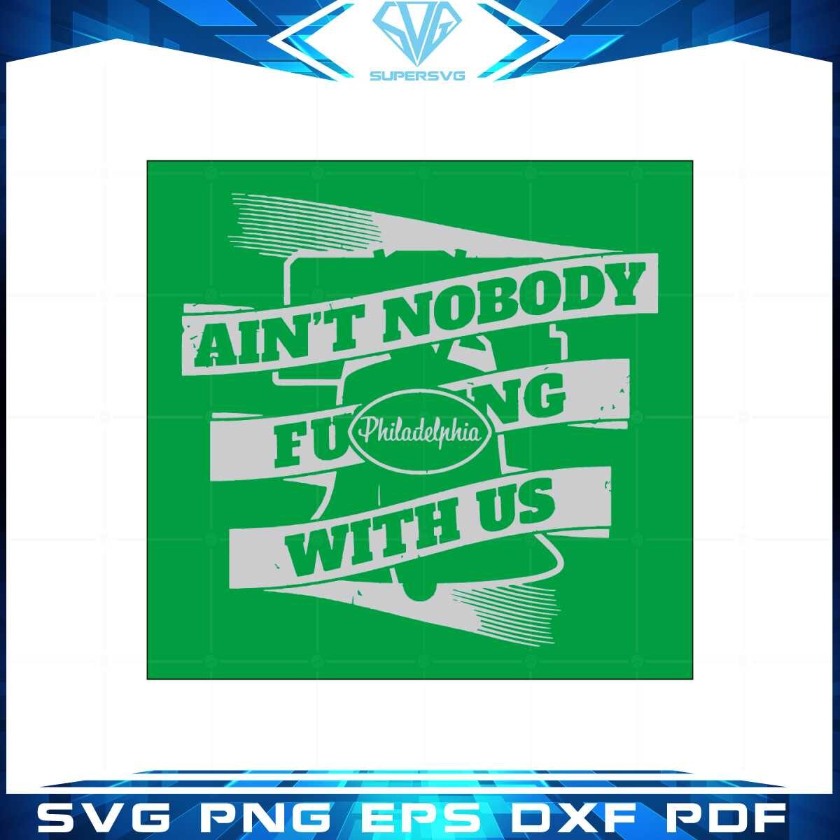 aint-nobody-philadelphia-football-svg-graphic-designs-files