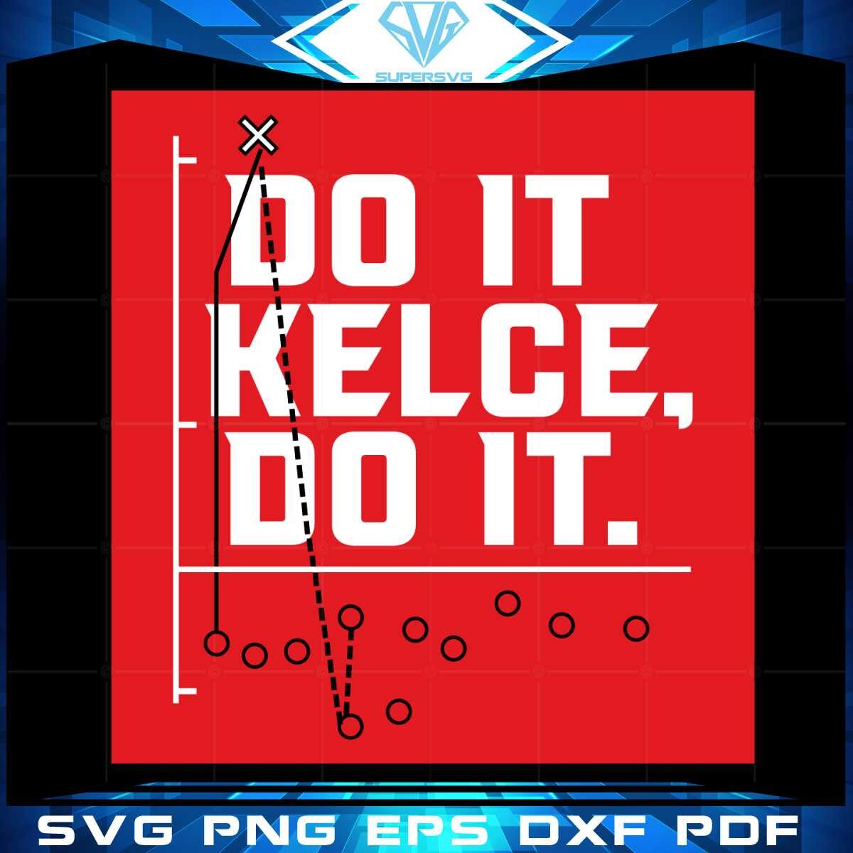 travis-kelce-do-it-kelce-do-it-svg-for-cricut-sublimation-files