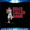 travis-kelce-called-game-svg-files-for-cricut-sublimation-files
