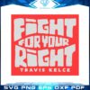 travis-kelce-svg-fight-for-your-right-svg