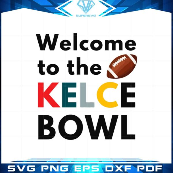welcome-to-the-kelce-bowl-game-day-philadelphia-football-svg