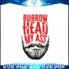 burrowhead-my-ass-travis-kelce-beard-svg-cutting-files