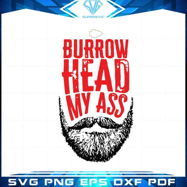 burrowhead-my-ass-travis-kelce-beard-svg-cutting-files