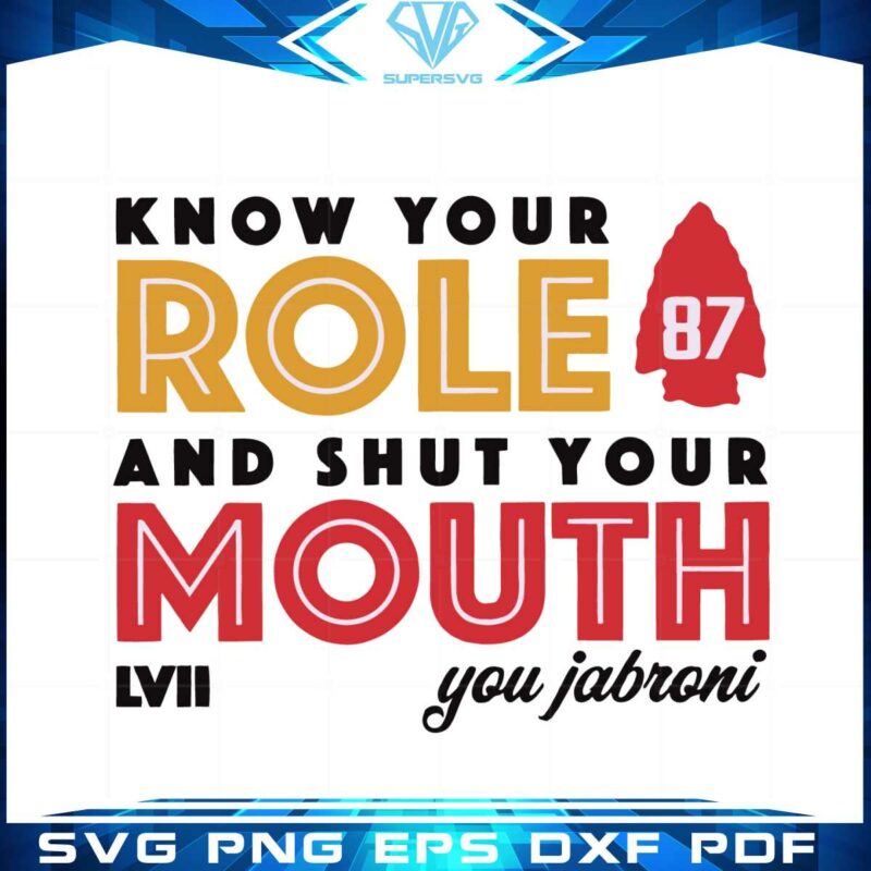 know-your-role-and-shut-your-mouth-you-jabroni-super-bowl-lvii-svg