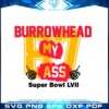 burrowhead-my-ass-kc-super-bowl-kelce-svg