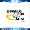 Burrowhead My Ass Travis Kelce Kansas City Chiefs Svg File