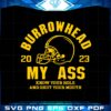 Burrowhead My Ass Kc Chiefs 2023 Svg Graphic Designs Files