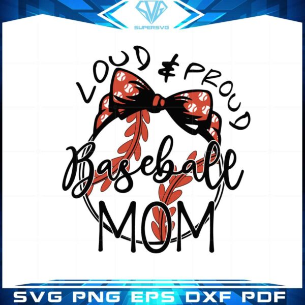 loud-and-proud-baseball-mom-svg-files-silhouette-diy-craft