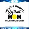loud-and-proud-softball-mom-svg-for-cricut-sublimation-files