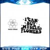 valentines-song-i-can-buy-myself-flowers-svg-cutting-files