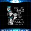 dr-seuss-its-a-philly-thing-i-will-love-my-philadelphia-eagles-svg