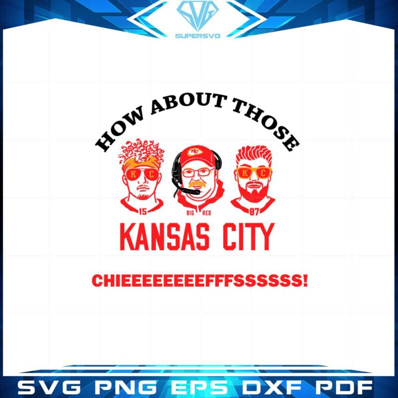 how-about-those-kansas-city-chiefs-svg-graphic-designs-files