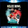 kelce-bowl-jason-kelce-and-travis-kelce-first-brothers-png