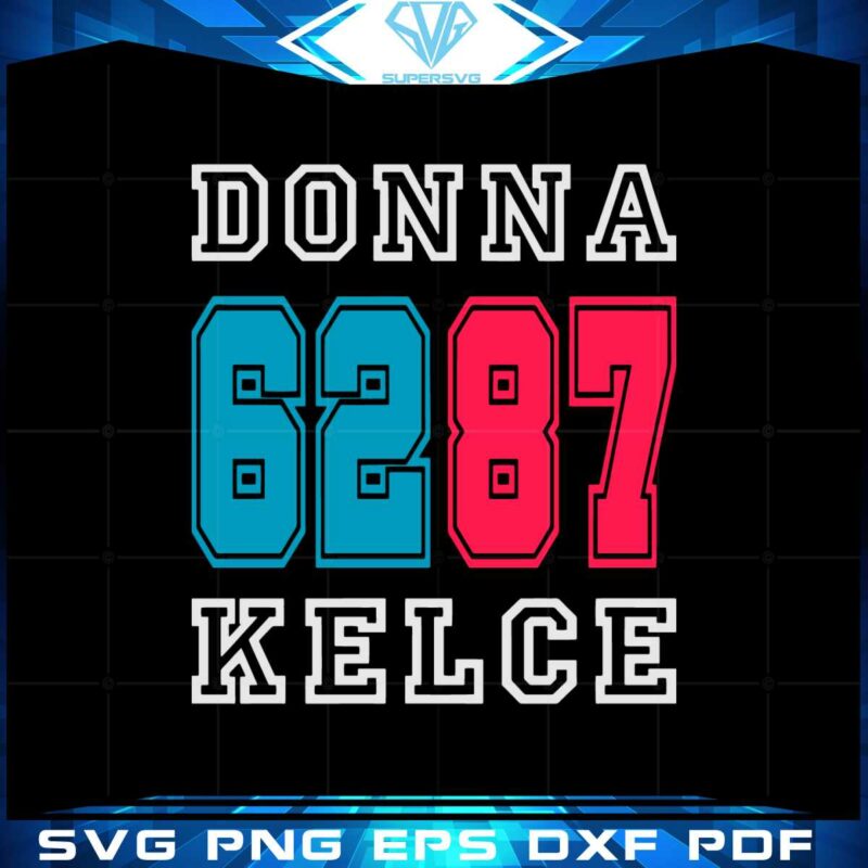 kelcebowl-football-kelces-mom-donna-kelce-svg-cutting-files