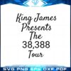 king-james-presents-the-38388-tour-svg-graphic-designs-files