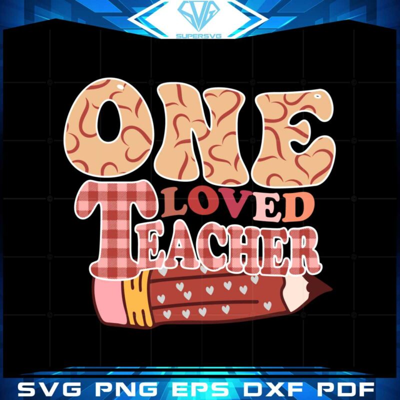 one-love-teacher-svg-best-graphic-designs-cutting-files