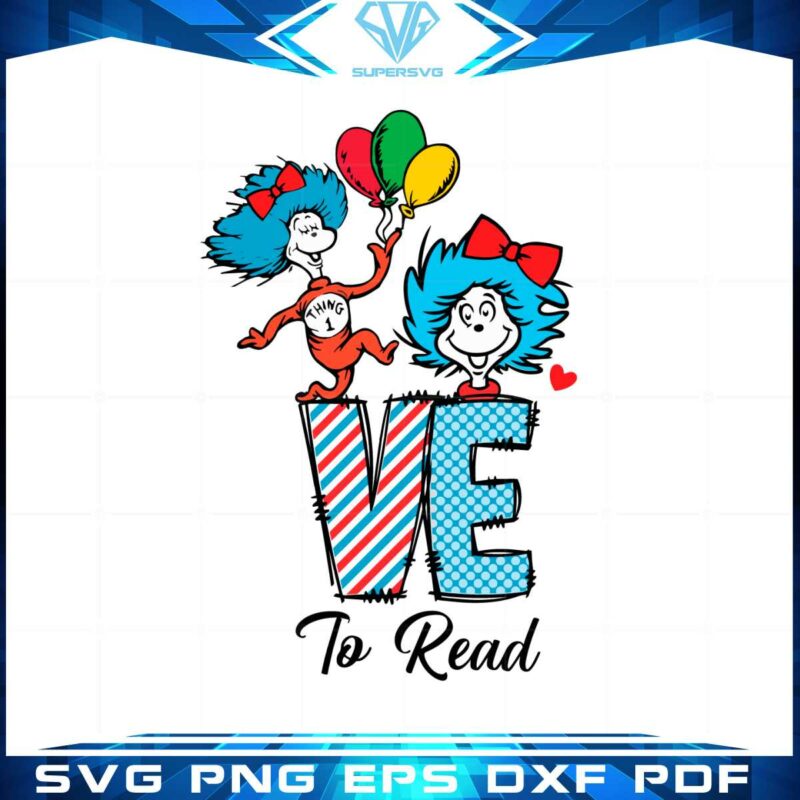 love-to-read-dr-seuss-day-svg-files-for-cricut-sublimation-files