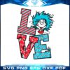 little-miss-dr-seuss-love-svg-for-cricut-sublimation-files