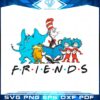 dr-seuss-friend-dr-seuss-day-svg-files-for-cricut-sublimation-files