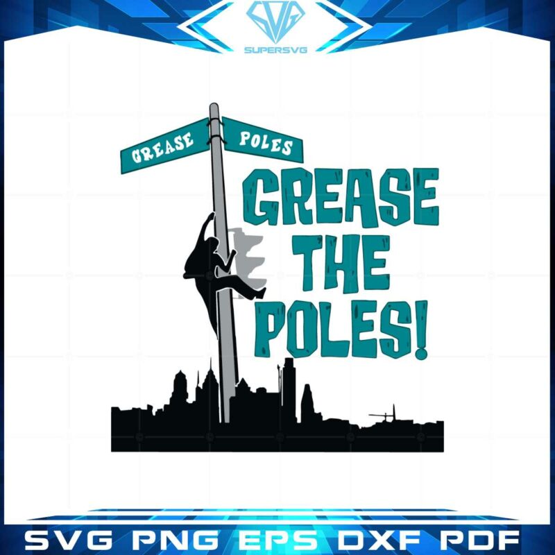 philadelphia-eagles-grease-the-poles-svg-graphic-designs-files