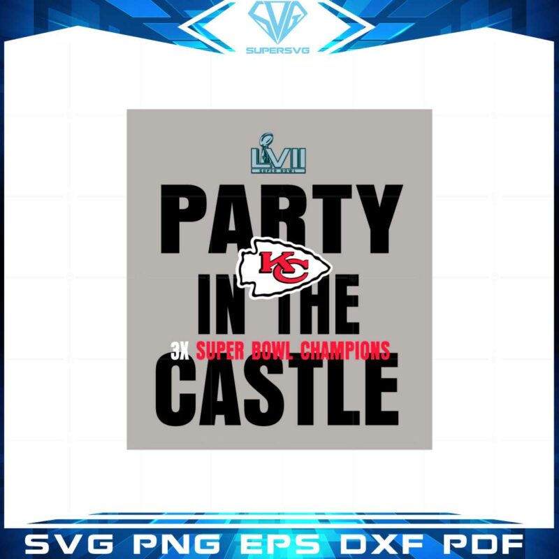 kansas-city-chiefs-super-bowl-lvii-champions-party-in-the-castle-svg