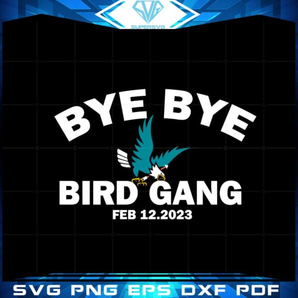 bye-bye-bird-gang-feb-12-2023-funny-chiefs-fans-svg-cutting-files