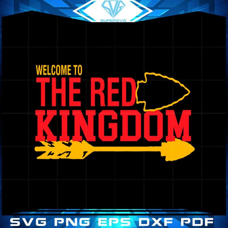 welcome-to-the-red-kingdom-kansas-city-chiefs-2023-svg