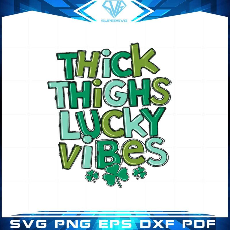 thick-thighs-lucky-vibes-st-patricks-day-svg-graphic-designs-files