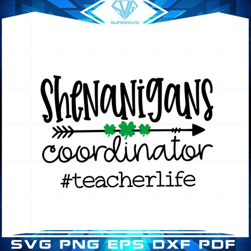 shenanigans-coordinator-teacher-st-patricks-day-svg-cutting-files