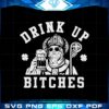 st-patricks-day-drink-up-bitches-svg-files-silhouette-diy-craft