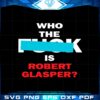 who-the-fuck-is-robert-glasper-robert-glasper-svg-file