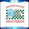 books-make-great-friends-book-lover-svg-cutting-files
