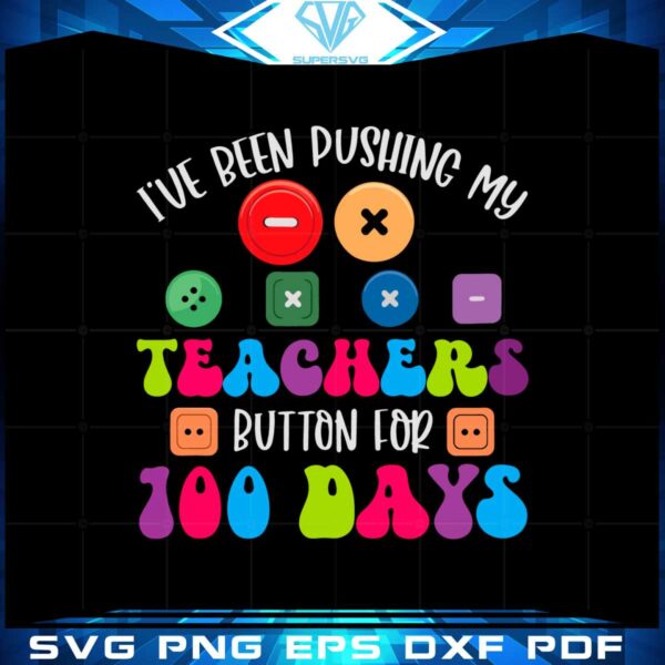 100-days-of-school-ive-been-pushing-my-teachers-svg-cutting-files