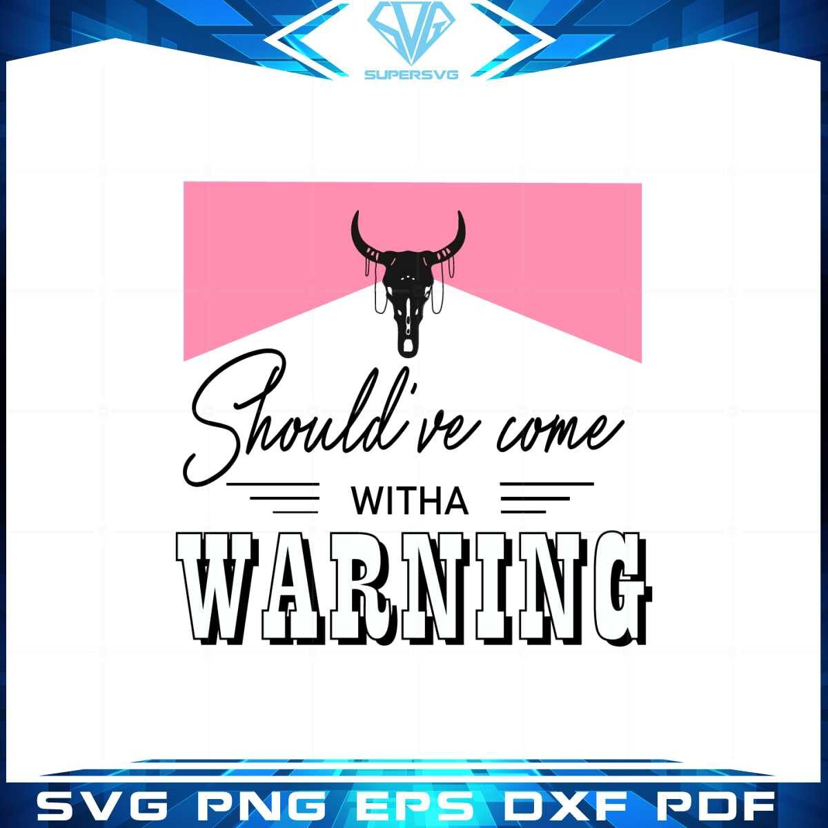 shouldve-come-with-a-warning-wallen-fans-svg-cutting-files