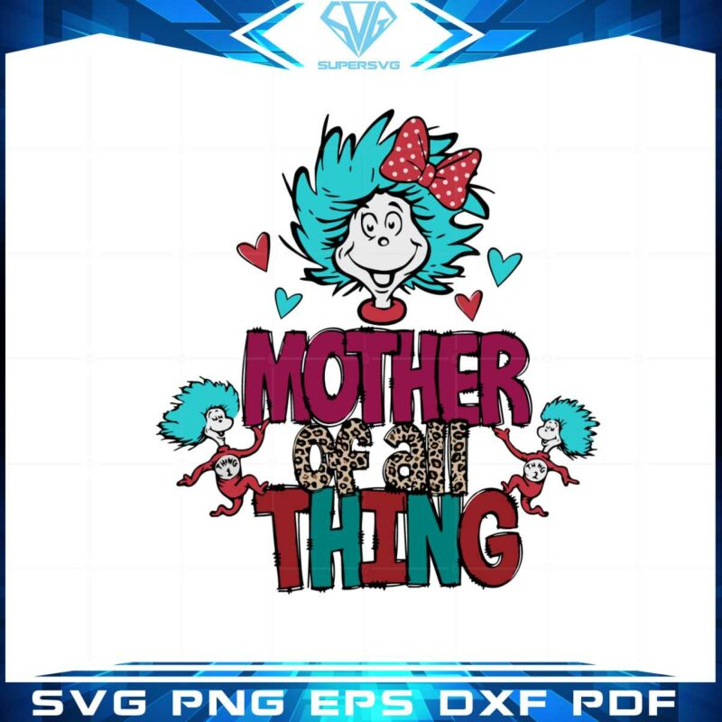 mother-of-all-things-thing-1-thing-2-svg-cutting-files