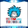 thing-1-things-2-here-comes-trouble-svg-graphic-designs-files