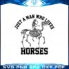 just-a-man-who-loves-horses-funny-skeleton-svg-cutting-files