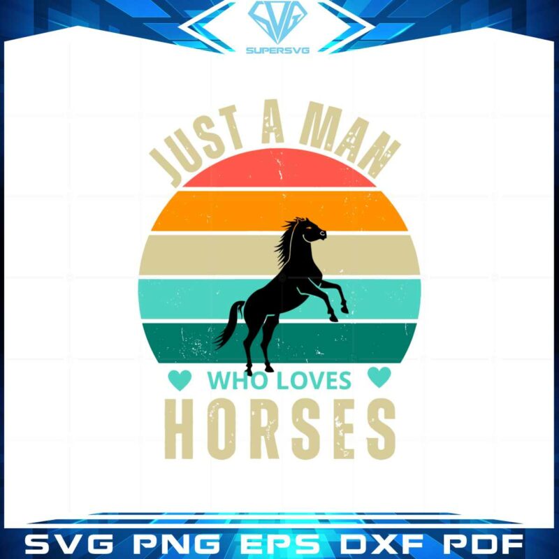 just-a-man-who-loves-horses-vintage-sunset-svg-cutting-files